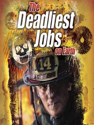 cover image of The Deadliest Jobs on Earth